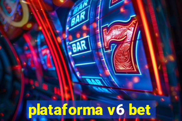 plataforma v6 bet